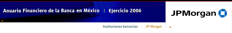 Anuario Financiero de la Banca en Mxico | Instituciones Bancarias | JP Morgan